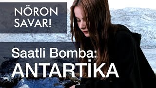 Saatli Bomba Antarktika Nöron Savar S1B1