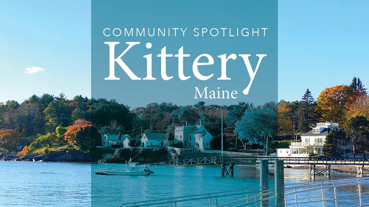 Kittery, Maine Community Spotlight YouTube