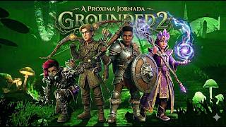 Grounded 2 Modo:Nossa Os quatro Gerreiros Coop Novas Aventura 11 #grounded2 #live #versão #build