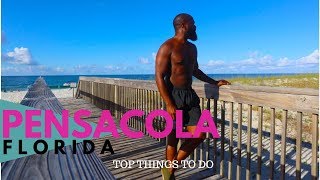 THINGS to Do In PENSACOLA, FLORIDA in 24 HRS