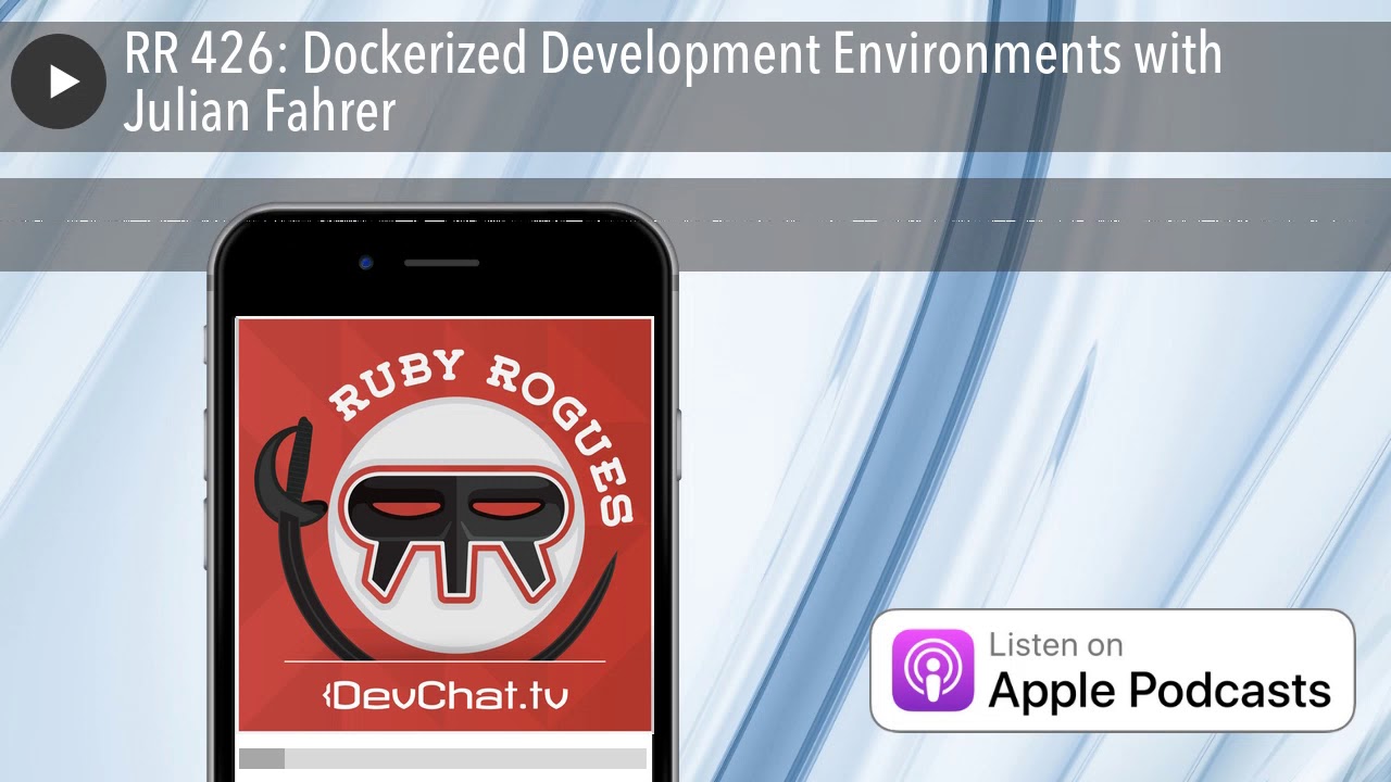 RR 426: Dockerized Development Environments with Julian Fahrer - YouTube