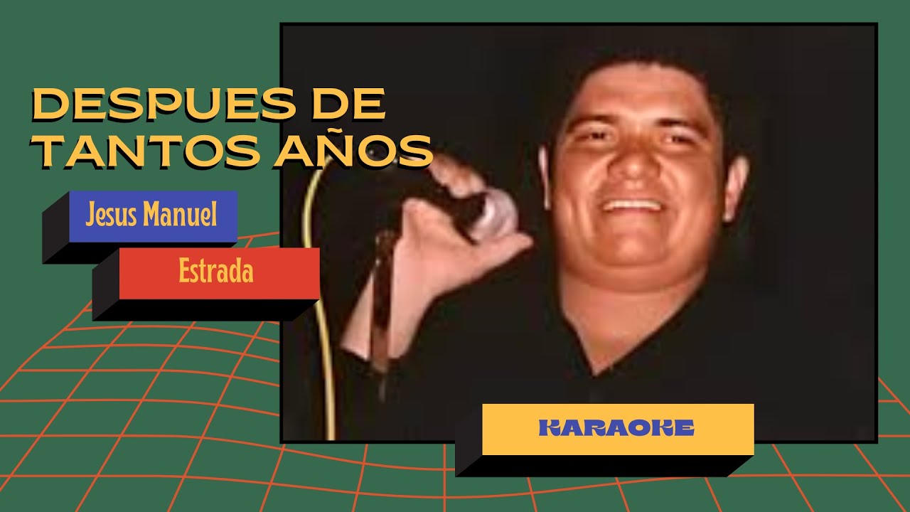 Después de Tantos Años - Jesús Manuel Estrada | Karaoke Vallenato