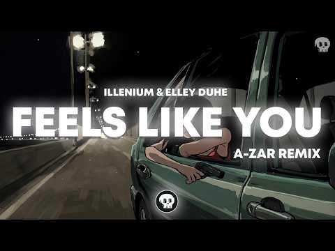 ILLENIUM & Elley Duhé - Feels Like You (A-ZAR Remix)