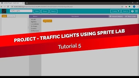 - Tutorial 5 - Project - Traffic Lights using Sprite Lab
