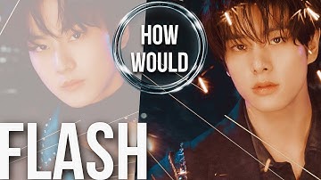 HOW WOULD ENHYPEN SING X1 “FLASH” [LINE DISTRIBUTION]