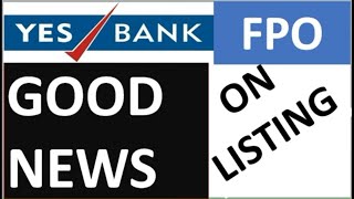 Yes Bank Latest News - Listing Price of FPO | Yes Bank FPO Listing