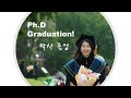 Update news! I graduated!! (Ph.D) 박사 졸업 소식