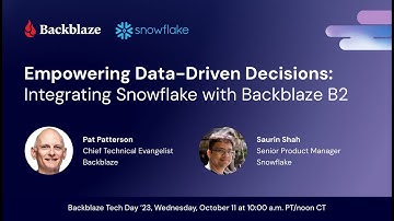 Empowering Data-Driven Decisions: Integrating Snowflake With Backblaze B2