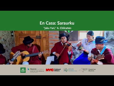 En Casa: Saraurku "Jakuyari" (A. Chilcañán)