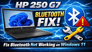 HP 250 G7 Bluetooth Driver Repair Guide | Windows 11