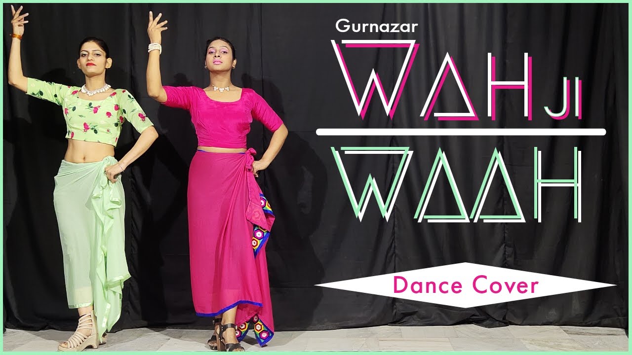 Wah Ji Waah Gurnazar Dance Cover The Nachania New Hindi Song