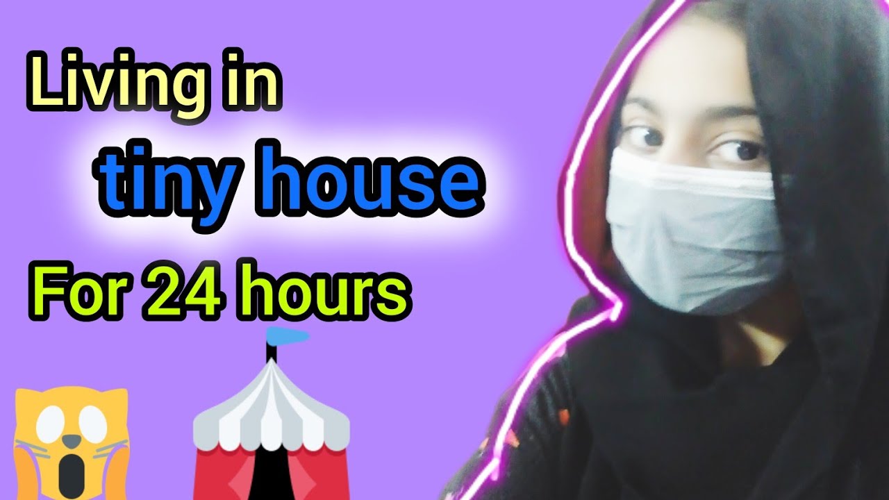 living in tiny house for 24 hours challenge | glittering star vlogs ...