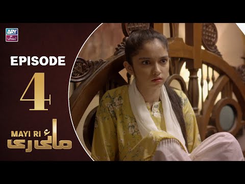 Mayi Ri Episode 4