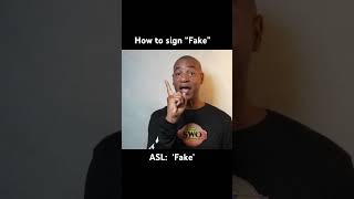 How to sign “Fake” in ASL