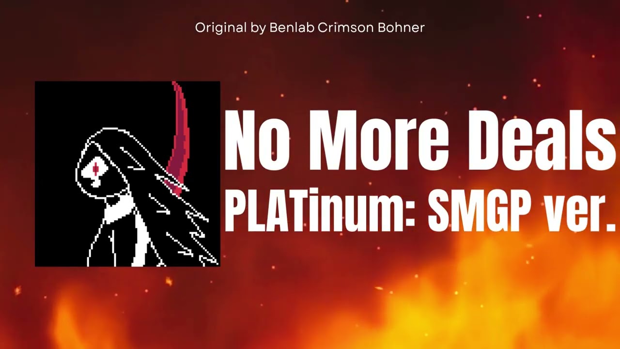 No More Deals (PLATinum5963 Remix)