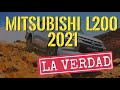 MITSUBISHI L200/TRITON 2021 [LA VERDAD] - Detalles y Comentarios
