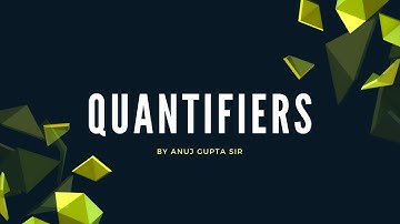 Quantifiers | Propositional logic | Part 4 |