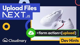 use server actions to upload files in next.js 14 with cloudinary - dev hints