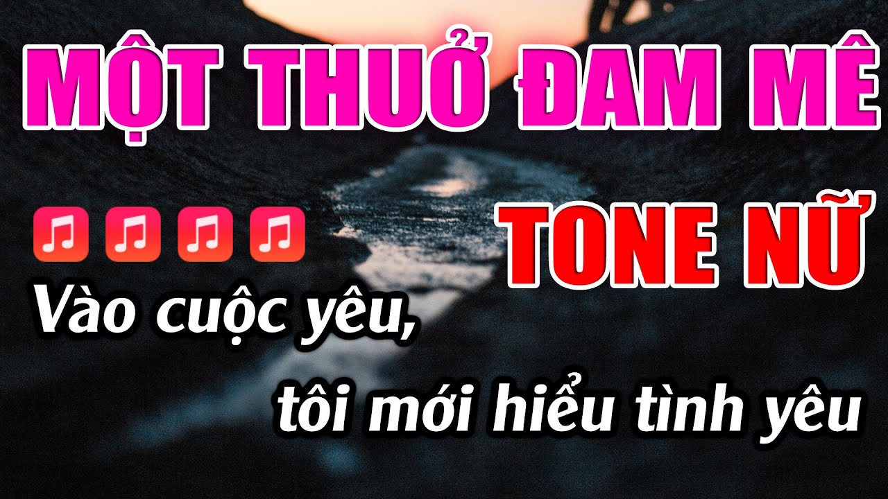 Một Thuở Đam Mê Karaoke Tone Nữ Karaoke Lâm Beat - Beat Mới