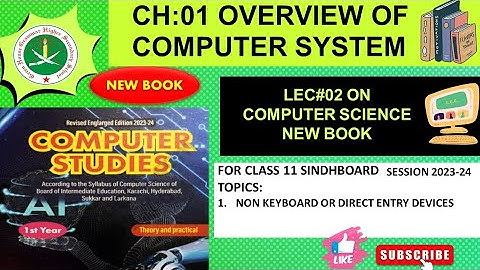 Class:11 Computer Science | Overview of Computer System | Lecture 02 with Notes | SindhBoard Karachi