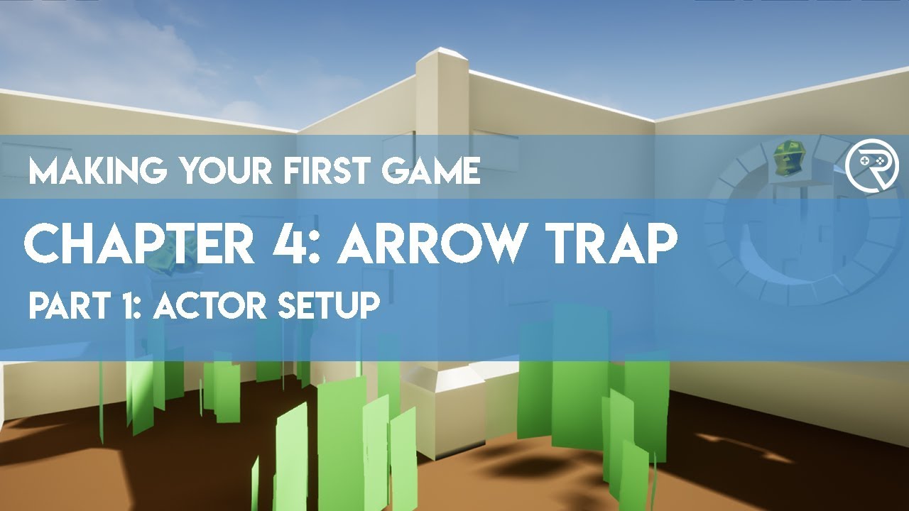 Making Your First Game in Unreal Engine 4 // 4-1 Actor Setup - YouTube