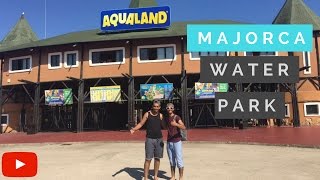 AQUA PARK - WATER PARK in Majorca!!!! Vlog# 3