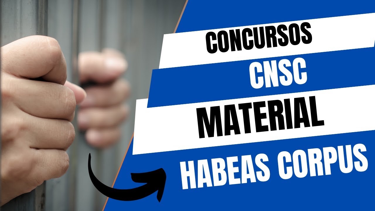Habeas Corpus | CONCURSOS DE MÉRITO | Material de estudio