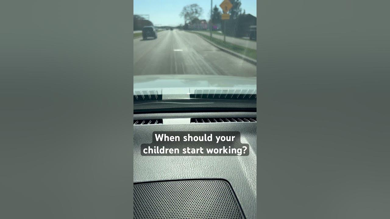 When Should Kids Start Working driving dashcam commute working when-should-kids-start-working-driving-dashcam-commute-working
