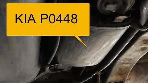 How to Fix a KIA P0448 Code Evaporative Emission Control System Vent Control Circuit Shorted