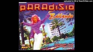Paradisio - Bailando (Ritmo el Mas Locomix)