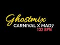 carnival x dj mad 7 Ghostmix