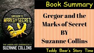 Gregor and the Marks of Secret Underland Chronicles 4 Suzanne Collins Book Summary Hidden Secrets