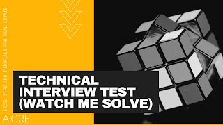 Watch Me Model a Real Estate Private Equity Technical Interview Exercise in Excel