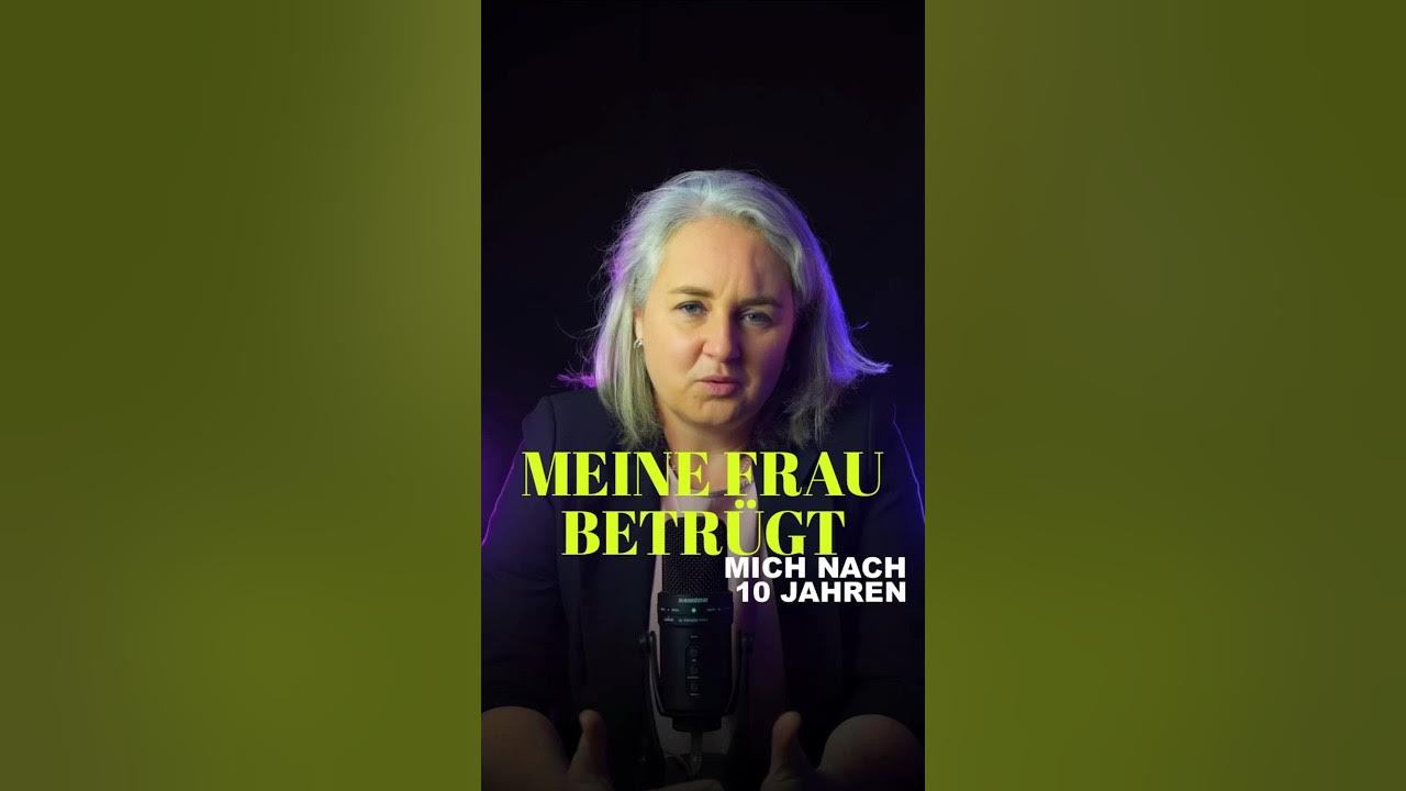 Meine Frau betrügt mich nach 10 Jahren. eheprobleme betrug beziehung respektlos YouTube