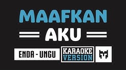 [ Karaoke ] Enda (Ungu) - Maafkan Aku  - Durasi: 4:05. 