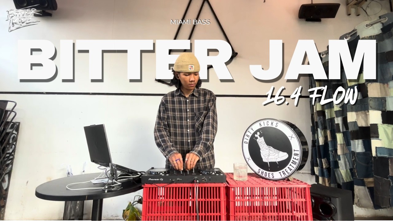BITTERJAM #3 (16.4 FLOW) | MIAMI BASS