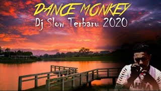 DJ SLOW DANCE MONKEY [By CHAR D KENSHIN MDR]