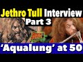 Capture de la vidéo Jethro Tull's Ian Anderson On The 'Aqualung' Religious Connection