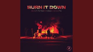 Burn It Down