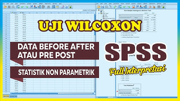 Full Interpretasi Output SPSS‼️ Tutorial Uji Wilcoxon SPSS‼️