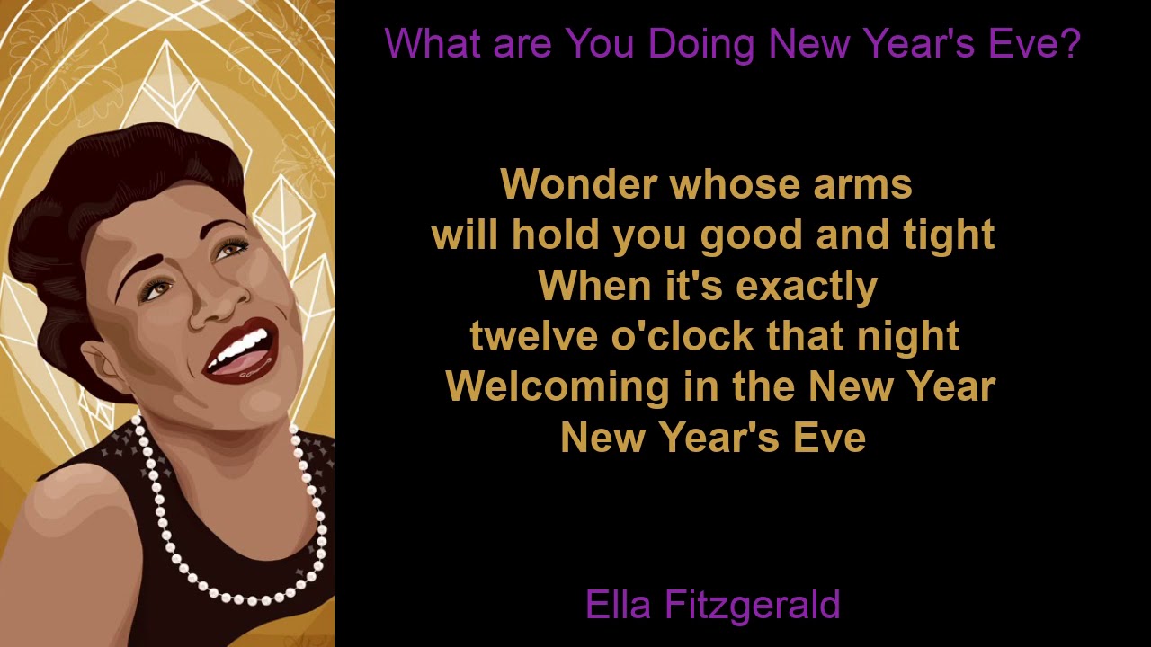 What Are You Doing New Year's Eve? by Ella Fitzgerald (Lyrics) 