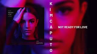 Kim Caputo - Not Ready for Love (Official Audio)