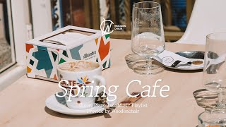 𝐏𝐥𝐚𝐲𝐥𝐢𝐬𝐭 봄 햇살 가득한 카페 음악🌸 광고없는 카페음악 4시간🥰
