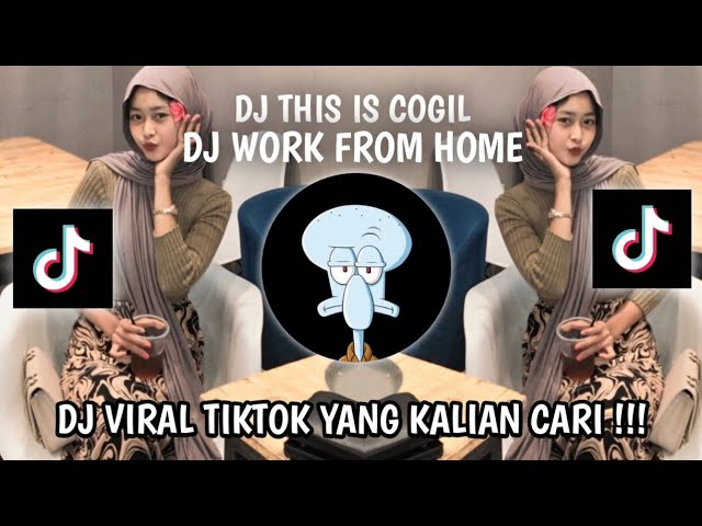 DJ THIS IS COGIL | DJ WORK FROM HOME DJ DAVANTA | VIRAL TIKTOK TERBARU 2023 !!! class=