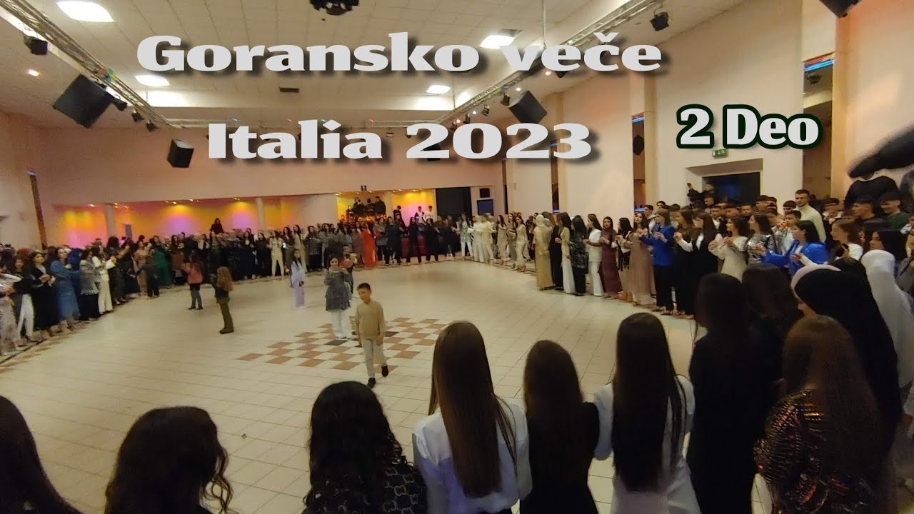 Goransko veče ITALIA 2023 (Braća Muška)(2 deo)