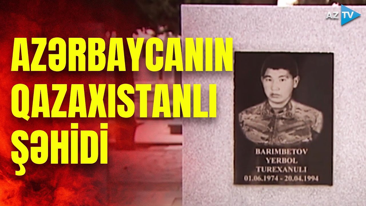 Yerbol Barımbetov... - Qazaxıstanlı qəhrəmanın Qarabağdakı döyüş yolu: şəhidimizin xatirəsi anıldı