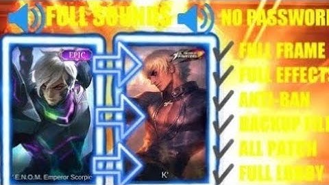 GUSION EPIC SKIN INTO KOF SKIN SCRIPT WITH BACKUP FILE FULL SOUNDS FIXED BUG NO PASSWORD