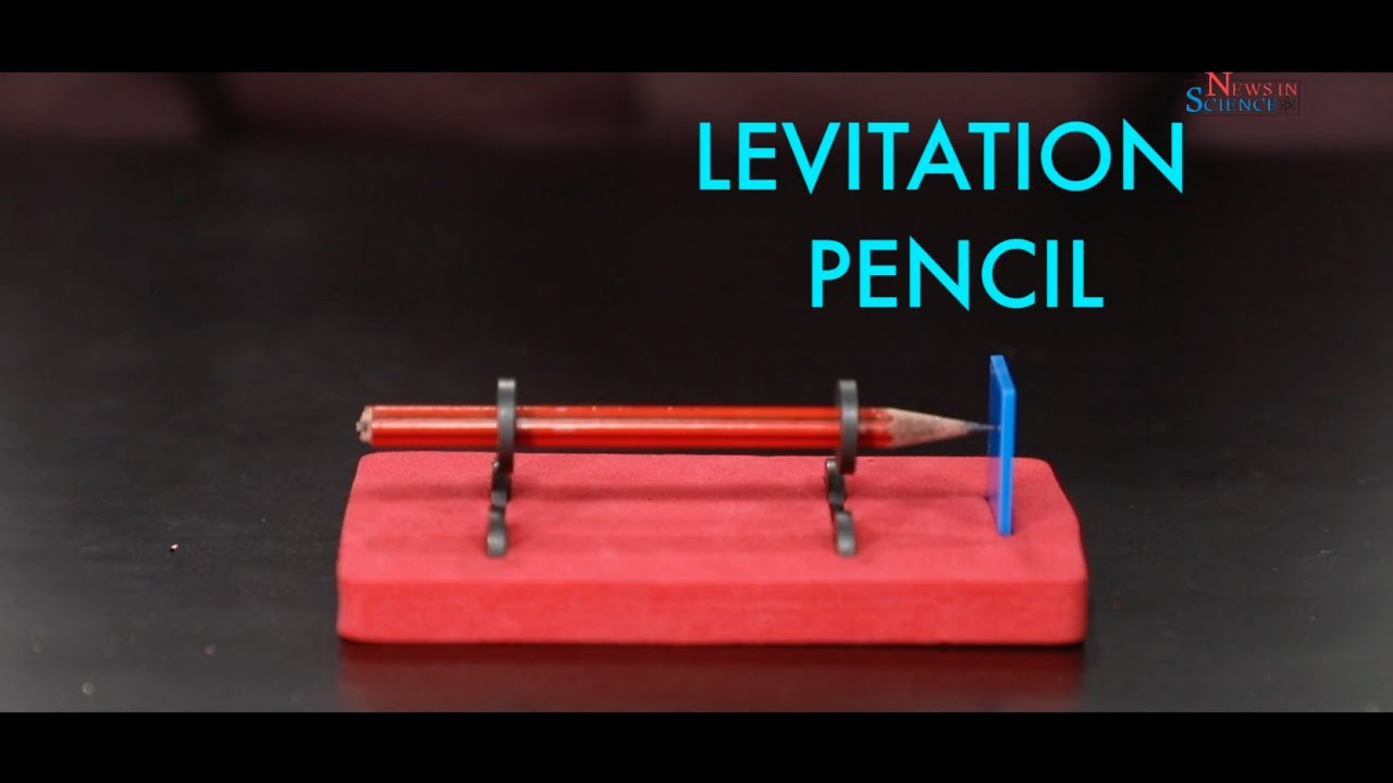 HOW TO MAKE LEVITATION PENCIL, News In Science