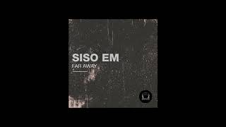 Siso Em - Far Away (Orig Mix) [DeepClass Records]