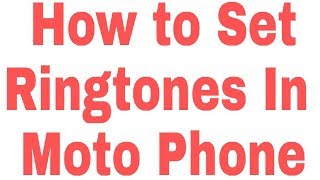 How to set ringtone in moto e4 plus g5 in all moto phone screenshot 5